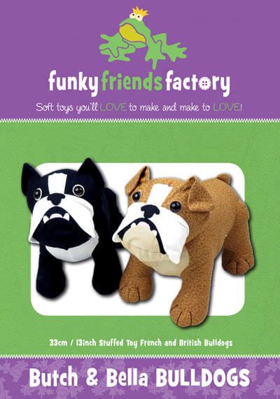 Funky Friends Factory: Butch & Bella Bulldogs Soft Toy Pattern Funky Friends Factory: Butch & Bella Bulldogs Soft Toy Pattern
