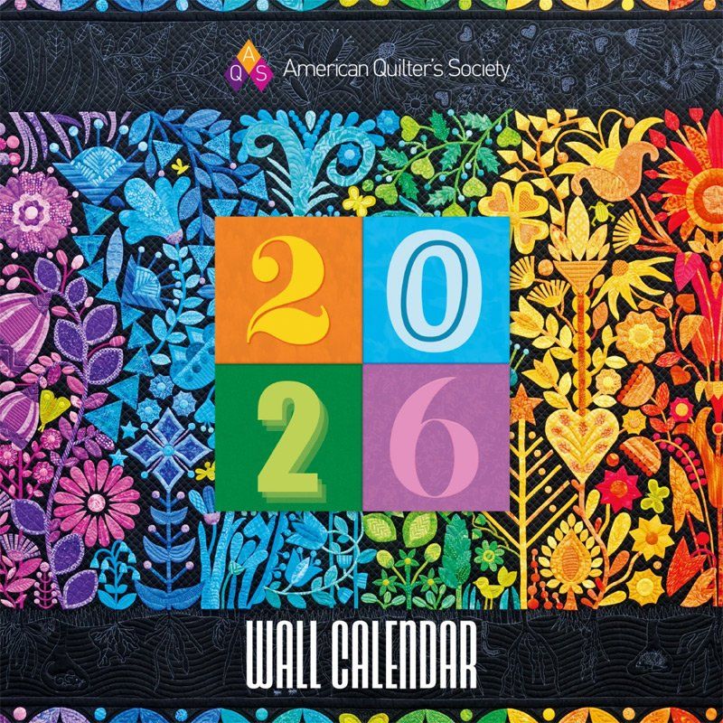Calendar American Quilter's Society 2026 Calendar American Quilter's Society 2026