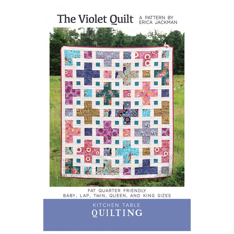 The Violet Quilt Pattern Kitchen Table Quilting