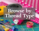 Browse Thread Types Thread Types