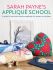 Sarah Payne's Applique School Sarah Payne's Applique School