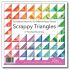 Foundation Piecing Papers: 6 Inch Scrappy Triangles Foundation Piecing Papers: 6 Inch Scrappy Triangles
