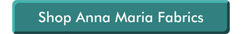 Button saying 'Shop Anna Maria Fabrics'